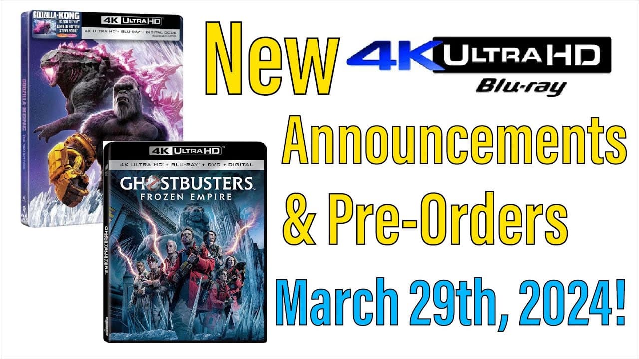 New 4K UHD Blu-ray Announcements & Pre-Orders for March 29th, 2024!