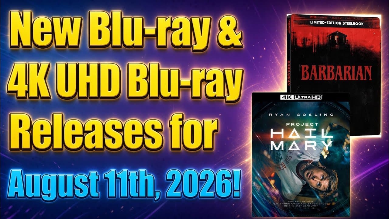New Blu-ray & 4K UHD Blu-ray Releases for August 11th, 2026!