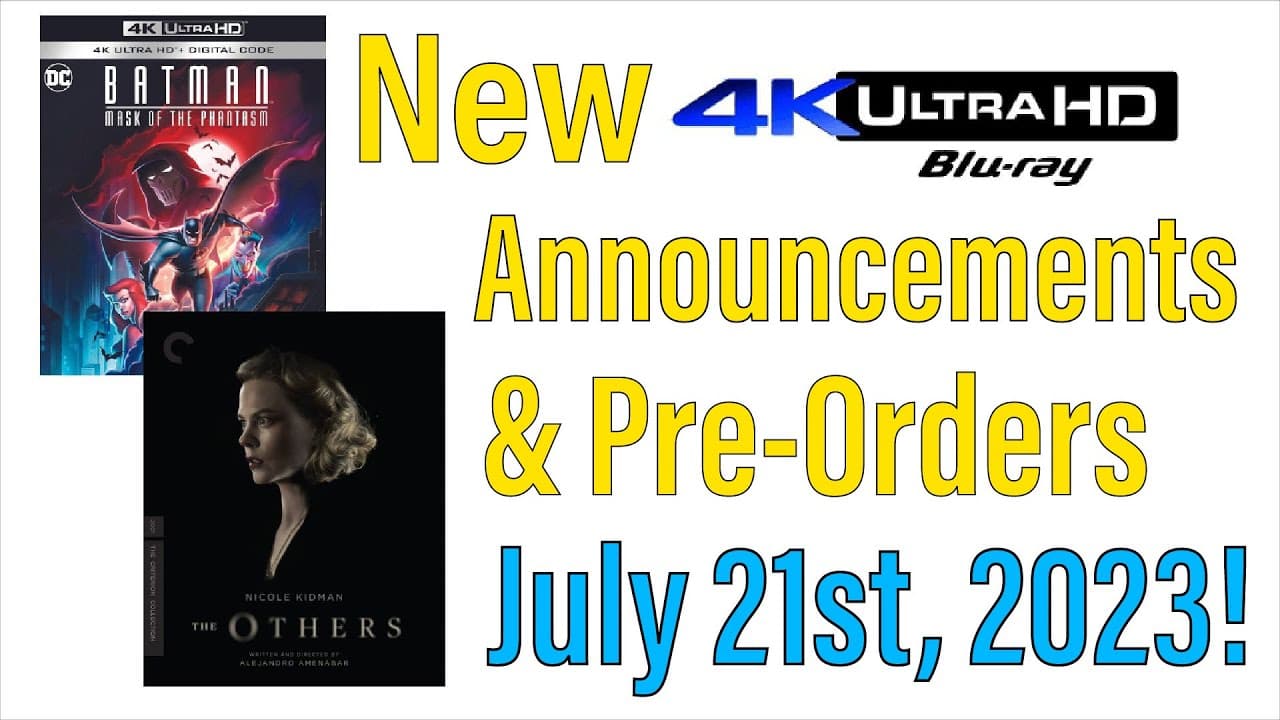 New 4K UHD Blu-ray Announcements & Pre-Orders for July 21st, 2023!
