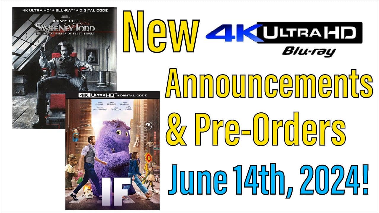 New 4K UHD Blu-ray Announcements & Pre-Orders for June 14th, 2024!