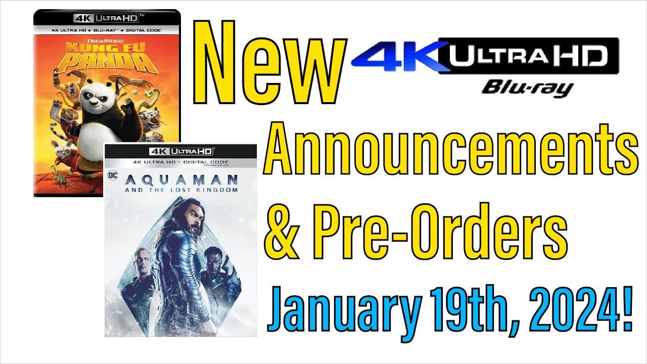 New 4K UHD Blu-ray Announcements & Pre-Orders for January 19th, 2024!