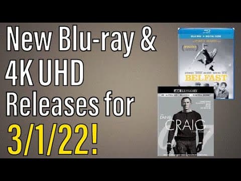New Blu-ray & 4K UHD Releases for 3/1/22!
