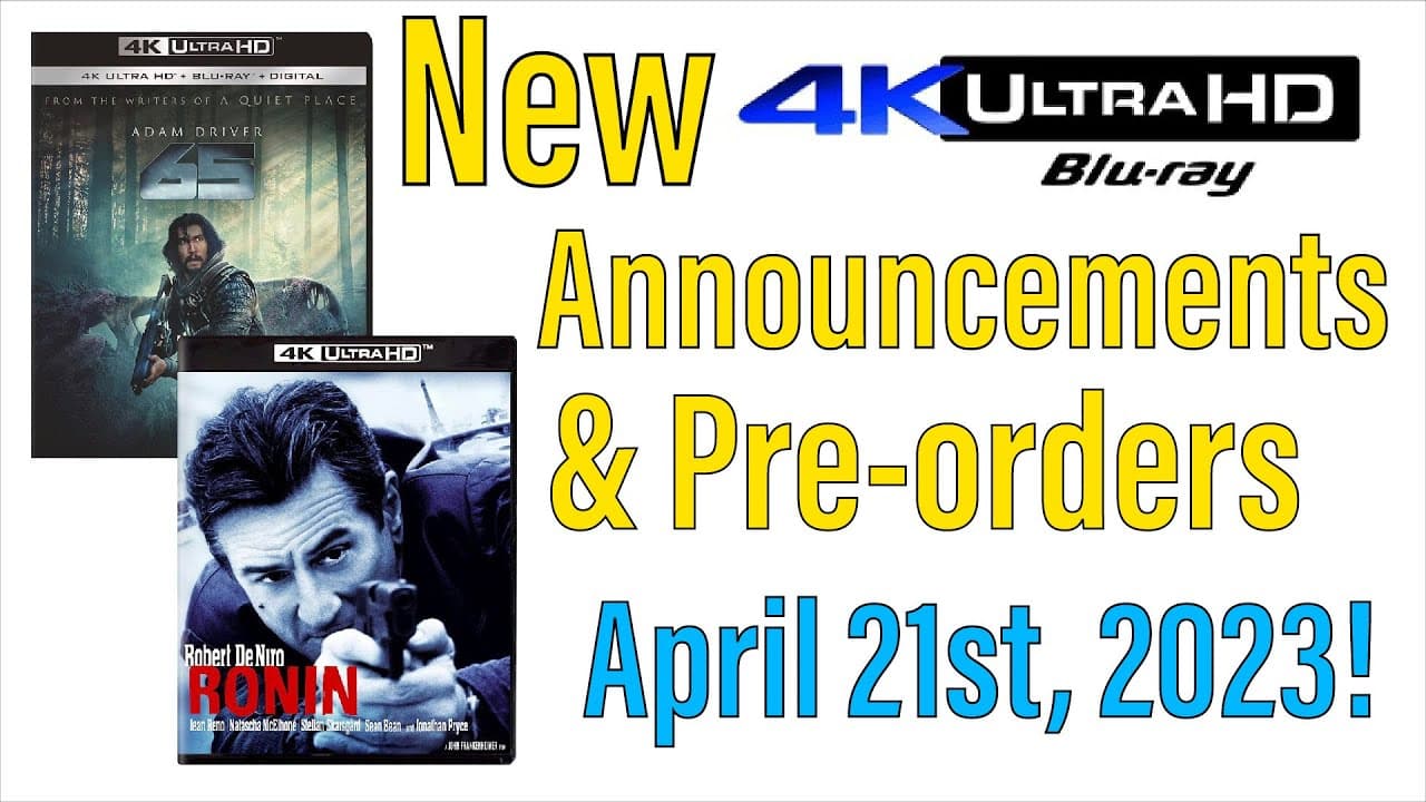 New 4K UHD Blu-ray Announcements & Pre-Orders for April 21st, 2023!