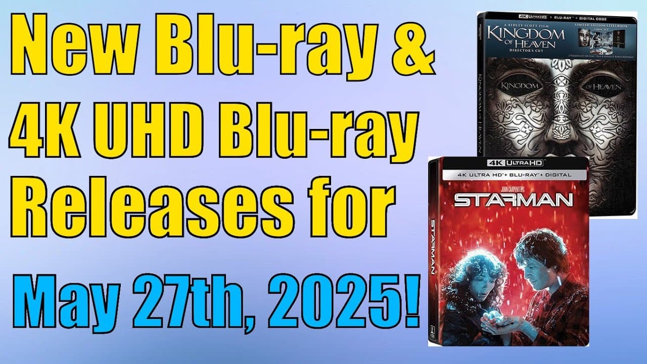 New Blu-ray & 4K UHD Blu-ray Releases for May 27th, 2025!
