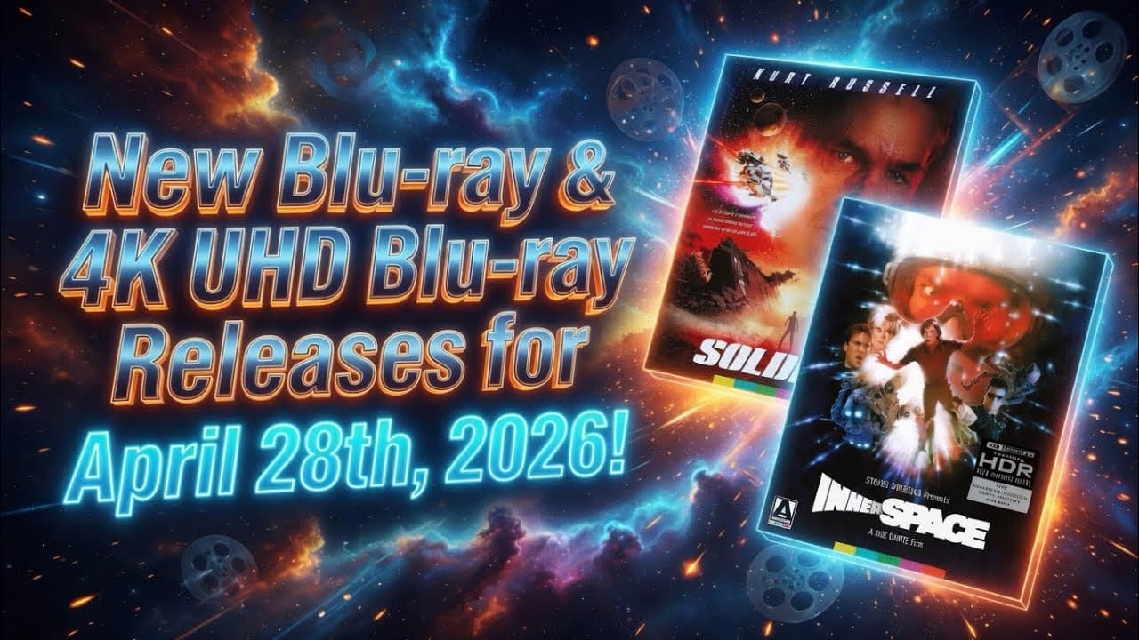 New Blu-ray & 4K UHD Blu-ray Releases for April 28th, 2026!