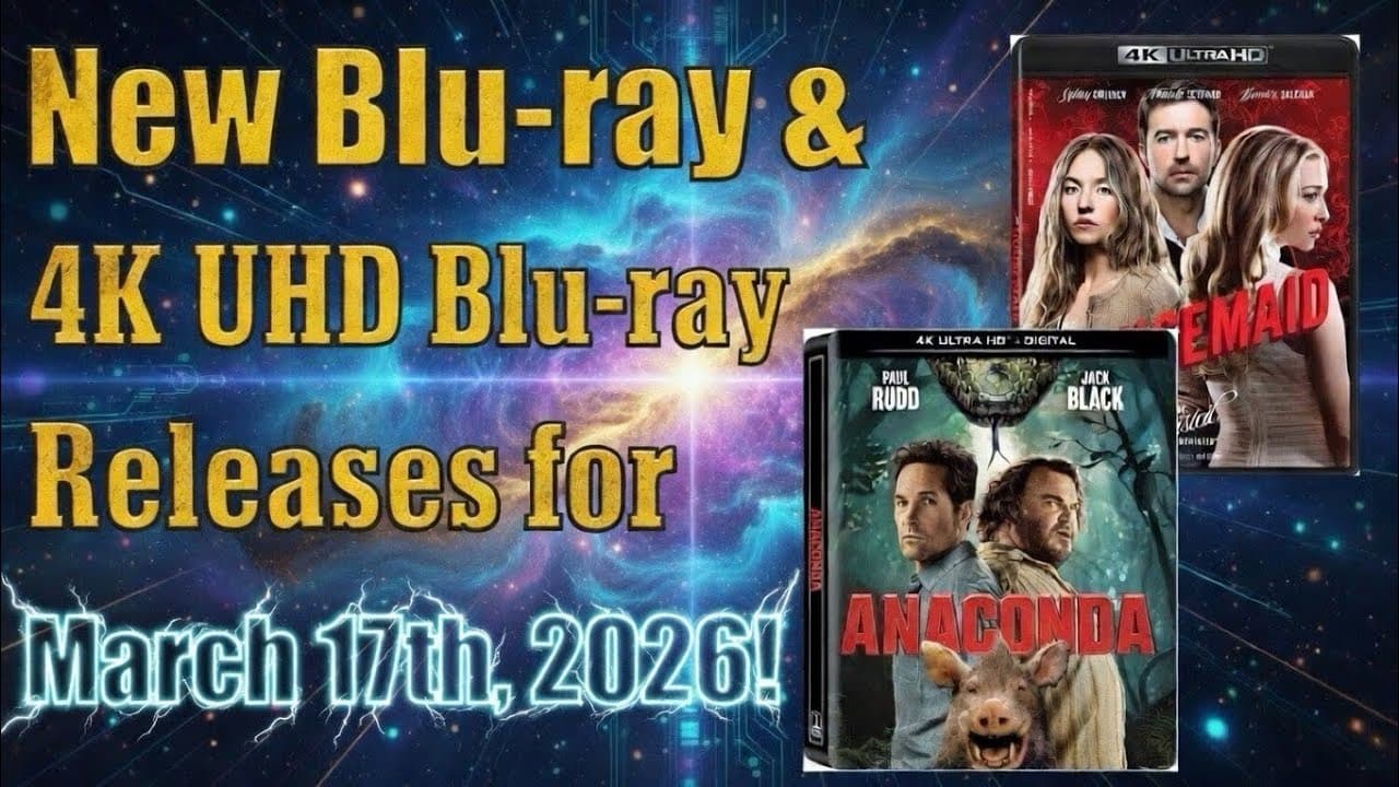 New Blu-ray & 4K UHD Blu-ray Releases for March 17th, 2026!