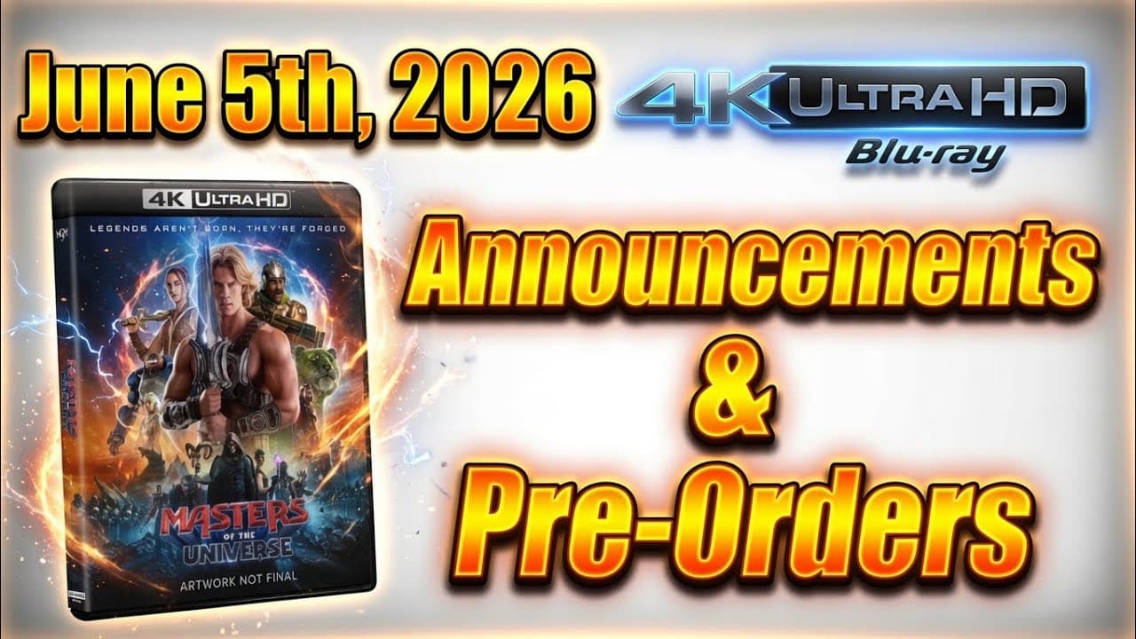 New 4K UHD Blu-ray Announcements & Pre-Orders for June 5th, 2026!