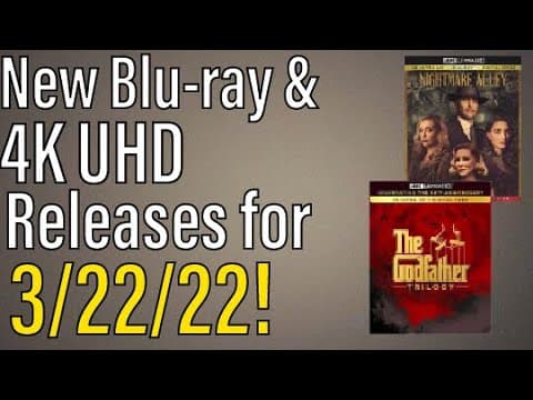 New Blu-ray & 4K UHD Releases for 3/22/22!