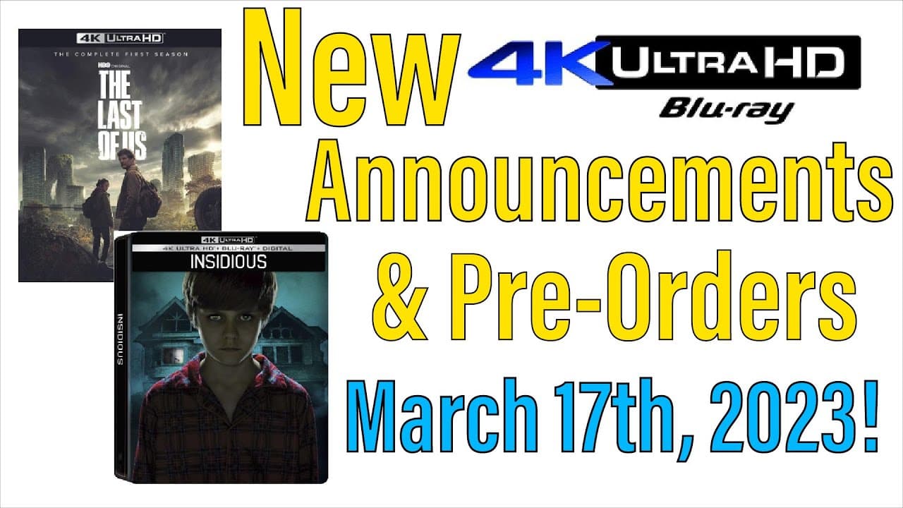 New 4K UHD Blu-ray Announcements & Pre-Orders for March 17th, 2023!