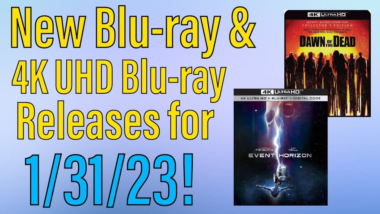 New Blu-ray & 4K UHD Blu-ray Releases for January 31st, 2023!