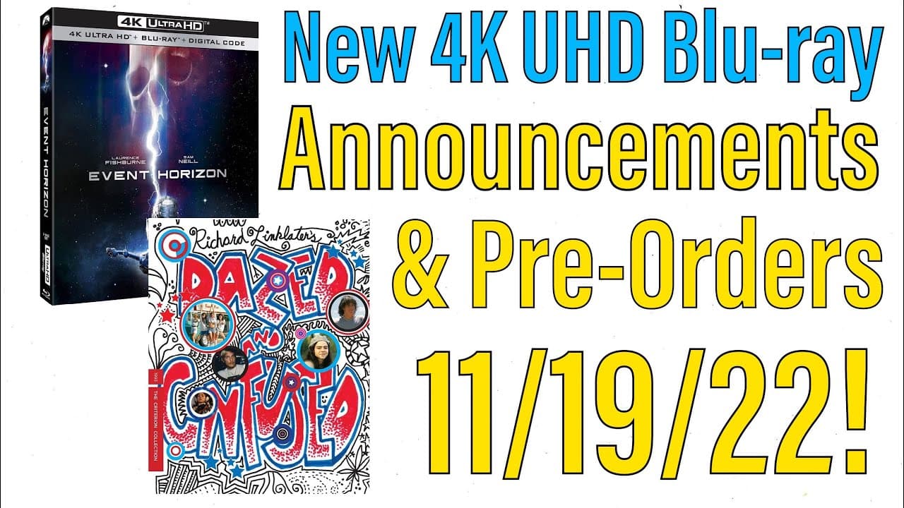 New 4K UHD Blu-ray Pre-Orders and Announcements for 11/19/22!