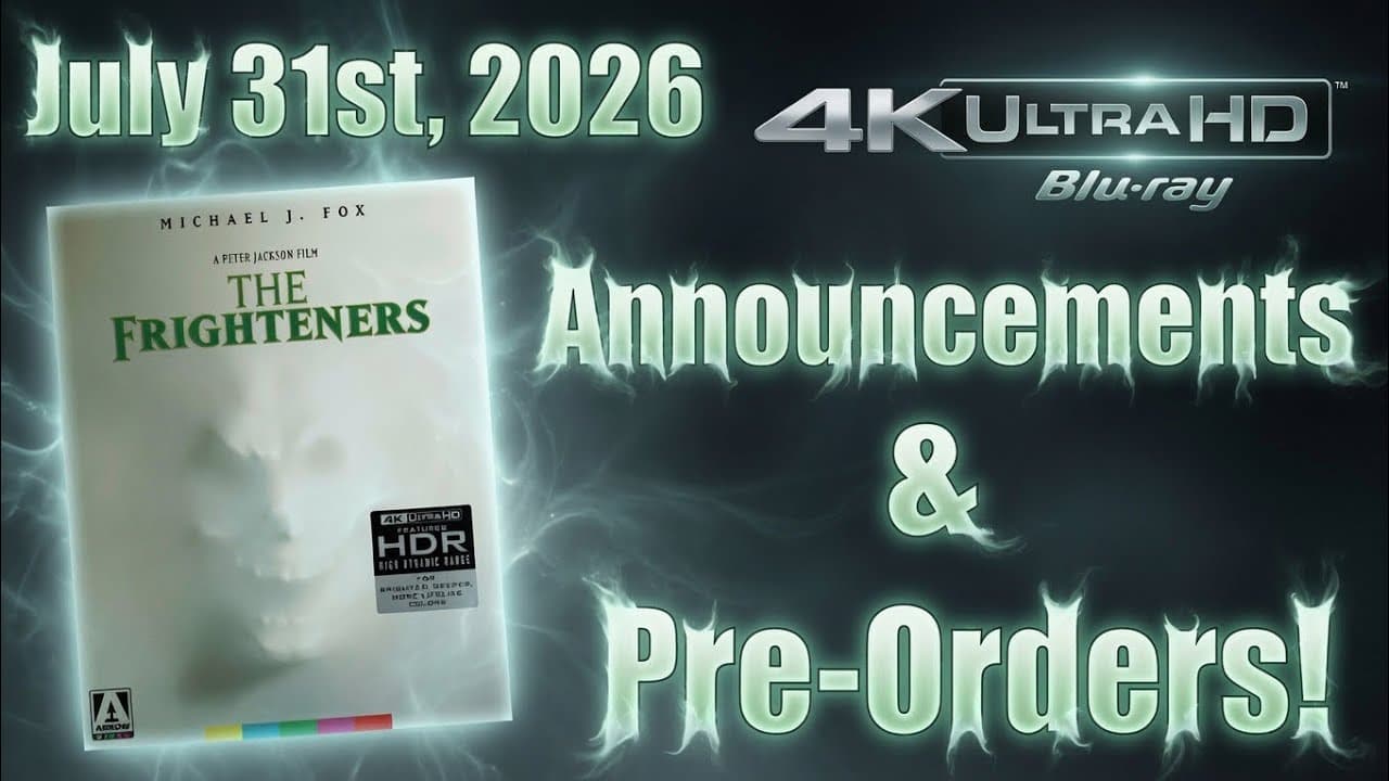 New 4K UHD Blu-ray Announcements & Pre-Orders for July 31st, 2026!