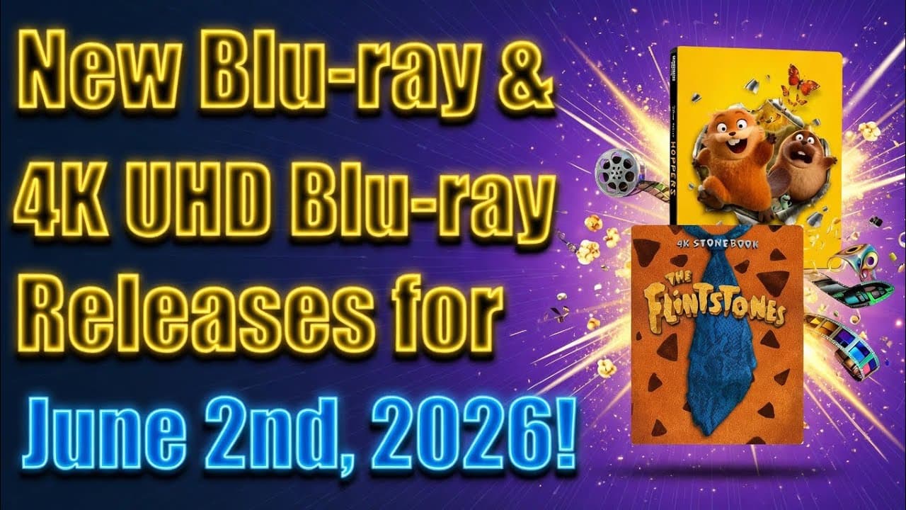 New Blu-ray & 4K UHD Blu-ray Releases for June 2nd, 2026!