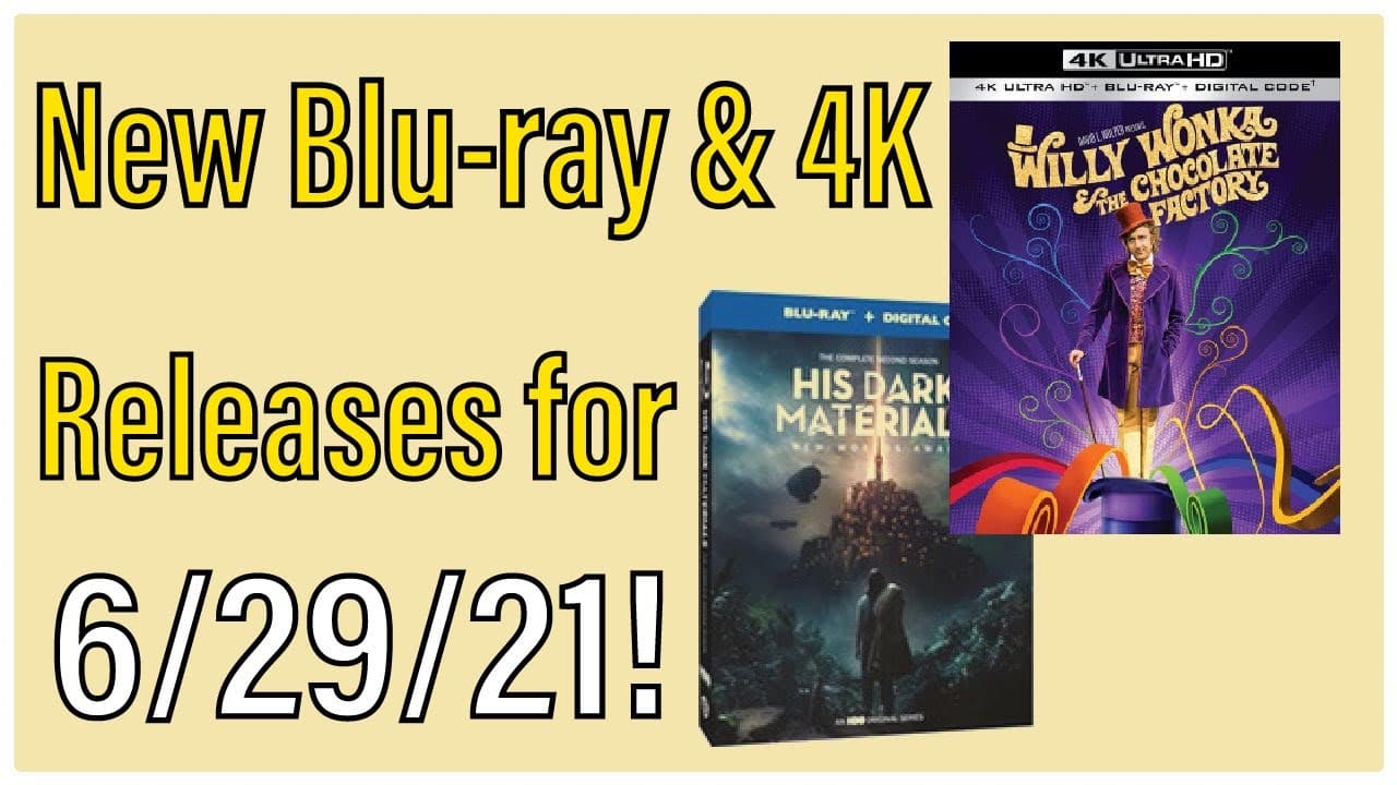 New Blu-ray & 4K UHD Releases for 6/29/21!