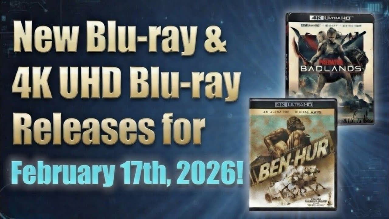 New Blu-ray & 4K UHD Blu-ray Releases for February 17th, 2026!