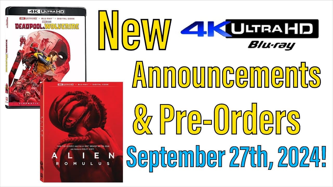 New 4K UHD Blu-ray Announcements & Pre-Orders for September 27th, 2024!