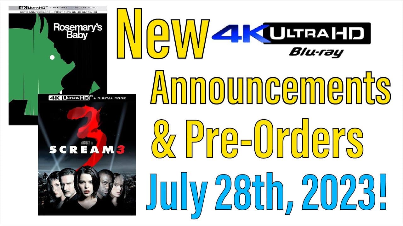 New 4K UHD Blu-ray Announcements & Pre-Orders for July 28th, 2023!