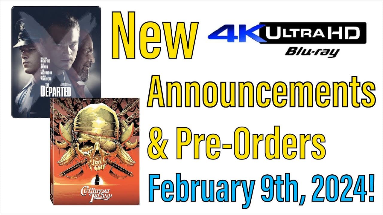 New 4K UHD Blu-ray Announcements & Pre-Orders for February 9th, 2024!