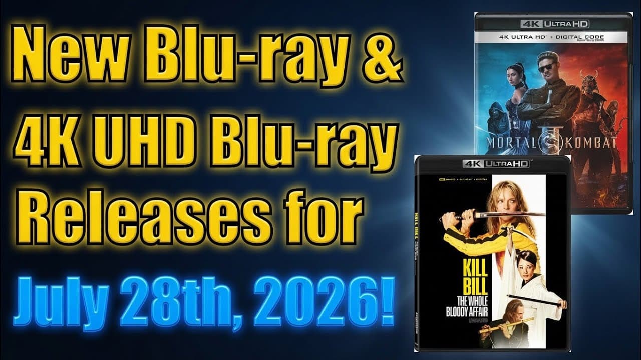 New Blu-ray & 4K UHD Blu-ray Releases for July 28th, 2026!