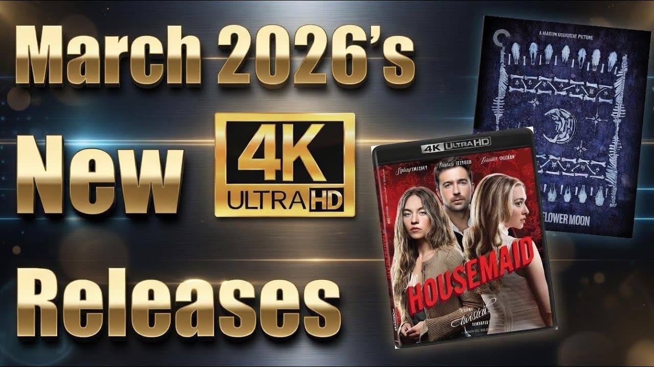 New 4K UHD Blu-ray Releases For March 2026!