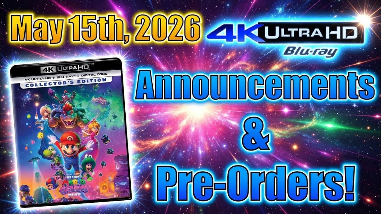 New 4K UHD Blu-ray Announcements & Pre-Orders for May 15th, 2026!
