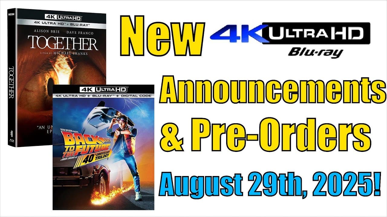 New 4K UHD Blu-ray Announcements & Pre-Orders for August 29th, 2025!