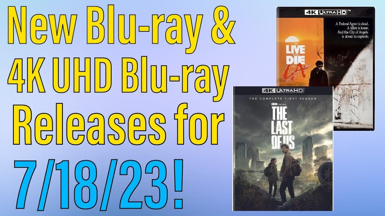 New Blu-ray & 4K UHD Blu-ray Releases for July 18th, 2023!