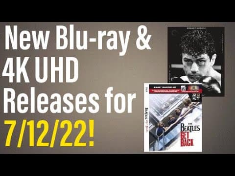 New Blu-ray & 4K UHD Releases for 7/12/22!