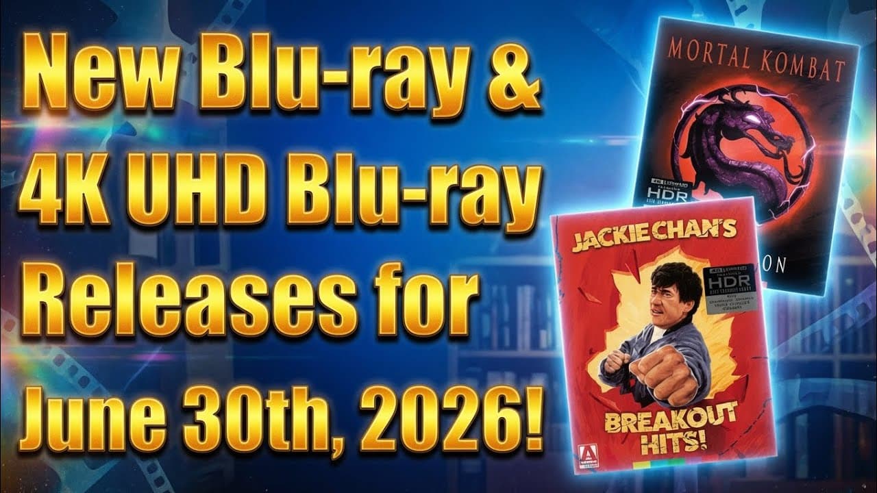 New Blu-ray & 4K UHD Blu-ray Releases for June 30th, 2026!