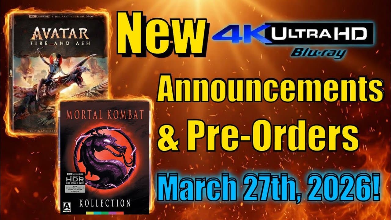 New 4K UHD Blu-ray Announcements & Pre-Orders for March 27th, 2026!