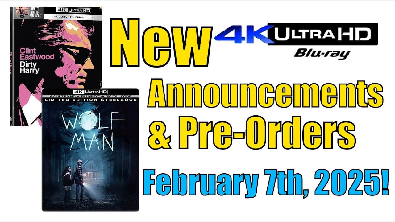 New 4K UHD Blu-ray Announcements & Pre-Orders for February 7th, 2025!