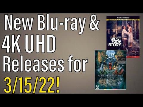 New Blu-ray & 4K UHD Releases for 3/15/22!