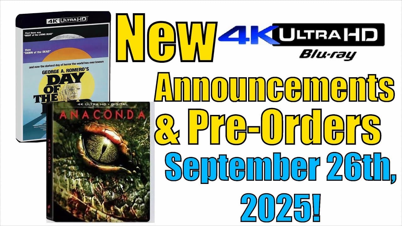 New 4K UHD Blu-ray Announcements & Pre-Orders for September 26th, 2025!