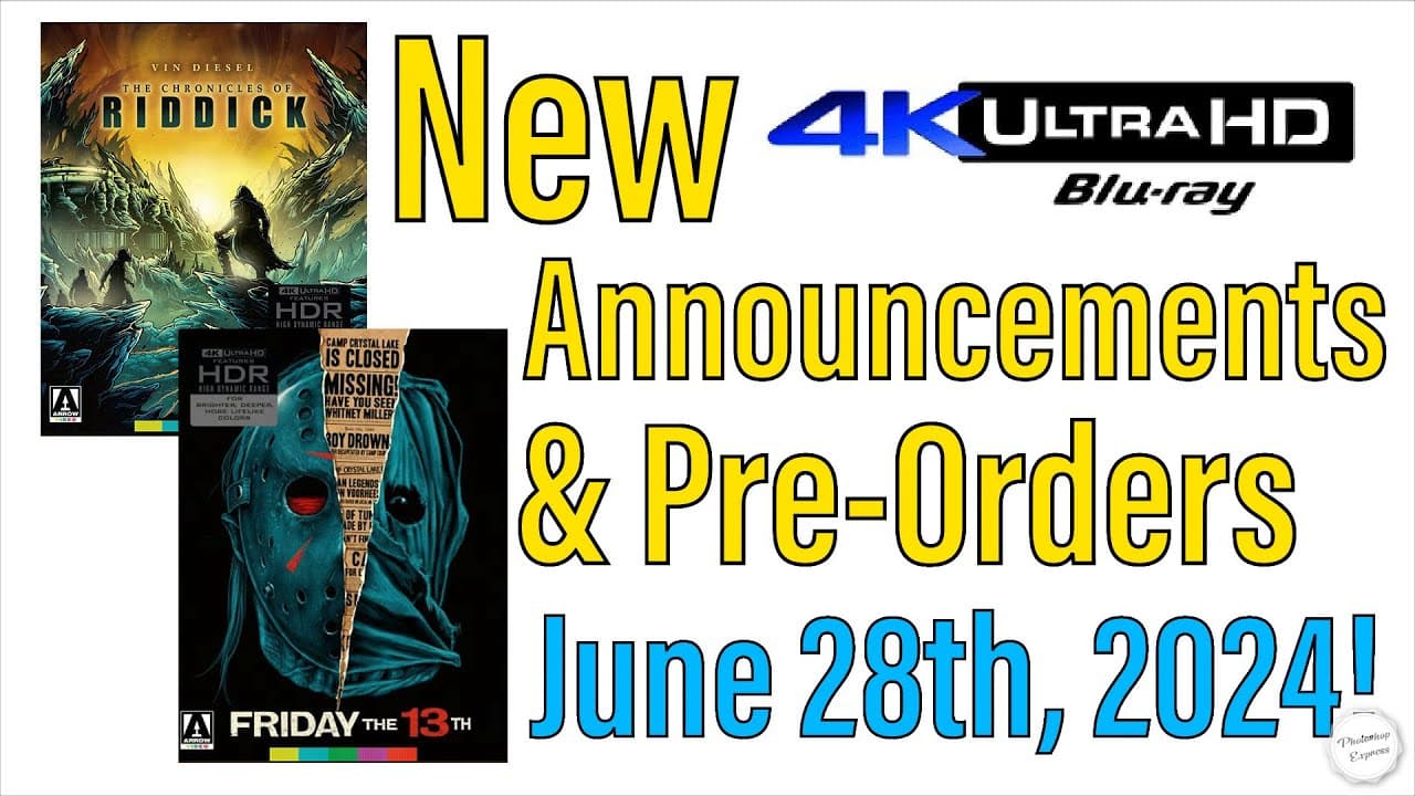 New 4K UHD Blu-ray Announcements & Pre-Orders for June 28th, 2024!