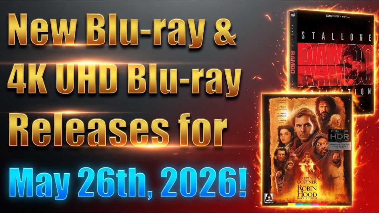 New Blu-ray & 4K UHD Blu-ray Releases for May 26th, 2026!