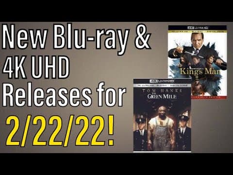 New Blu-ray & 4K UHD Releases for 2/22/22!
