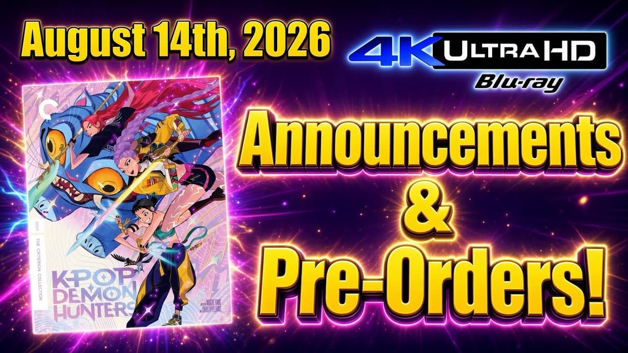New 4K UHD Blu-ray Announcements & Pre-Orders for August 14th, 2026!
