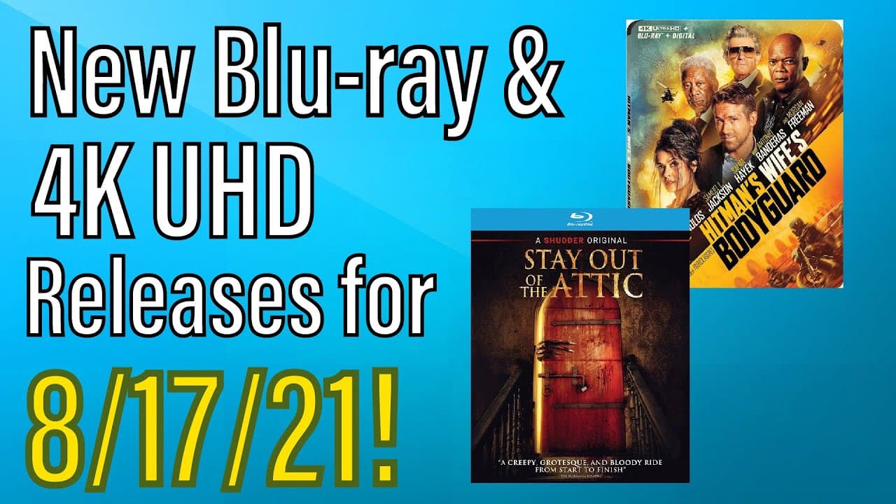 New Blu-ray & 4K UHD Releases for 8/17/21!