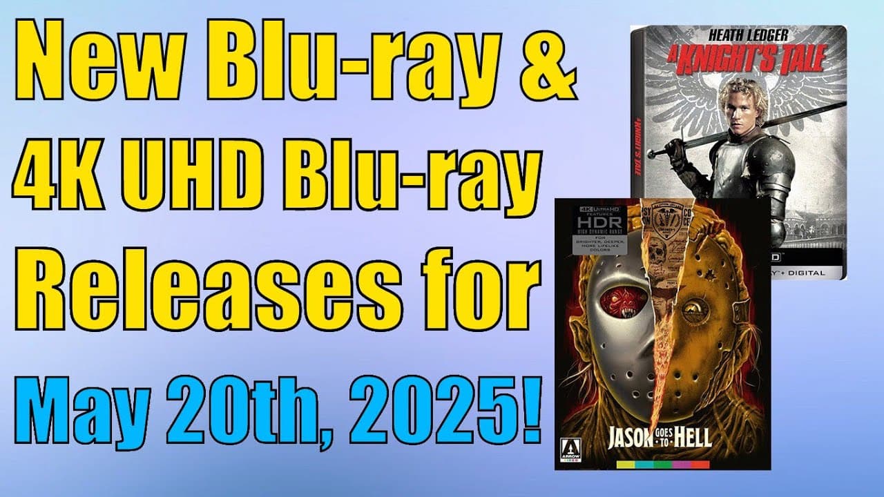 New Blu-ray & 4K UHD Blu-ray Releases for May 20th, 2025!