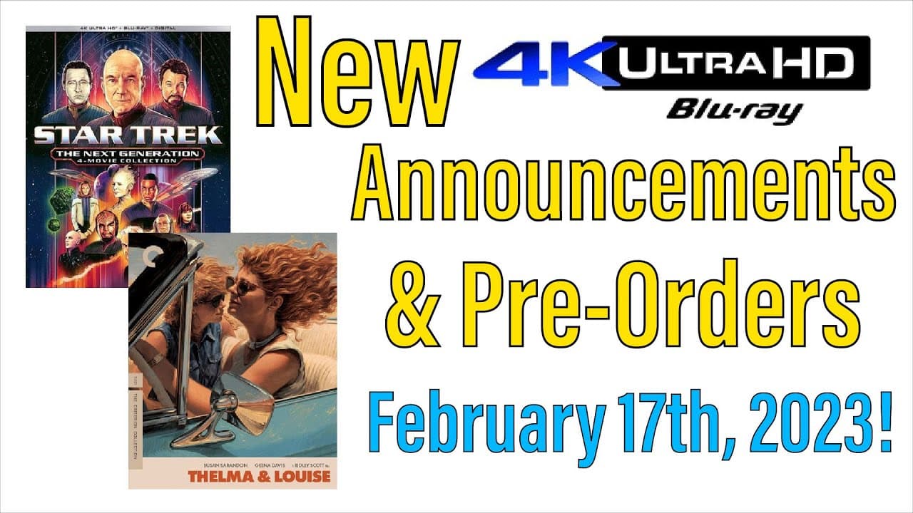 New 4K UHD Blu-ray Announcements & Pre-Orders for February 17th, 2023!