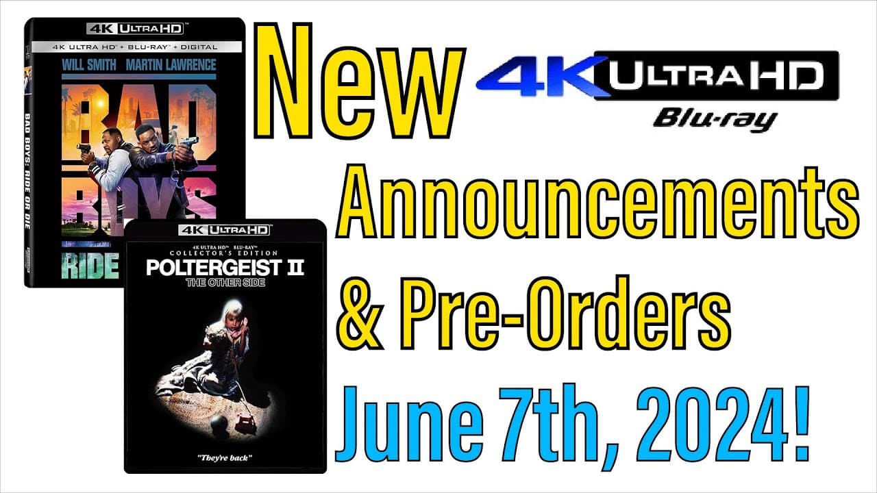 New 4K UHD Blu-ray Announcements & Pre-Orders for June 7th, 2024!