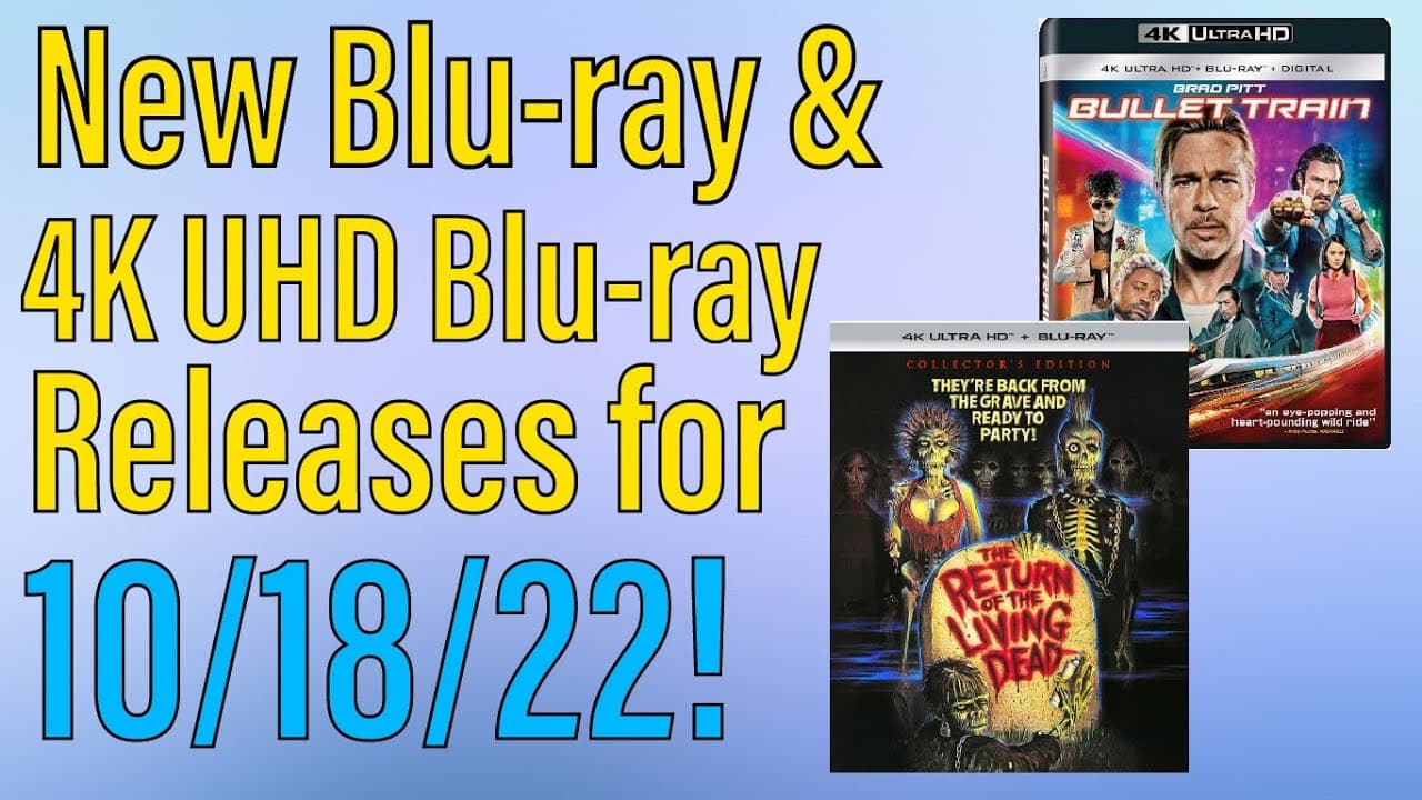 New Blu-ray & 4K UHD Releases for 10/18/22!