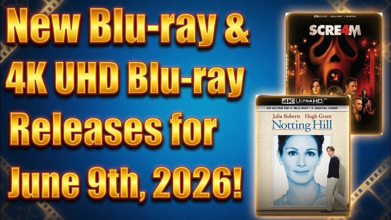 New Blu-ray & 4K UHD Blu-ray Releases for June 9th, 2026!