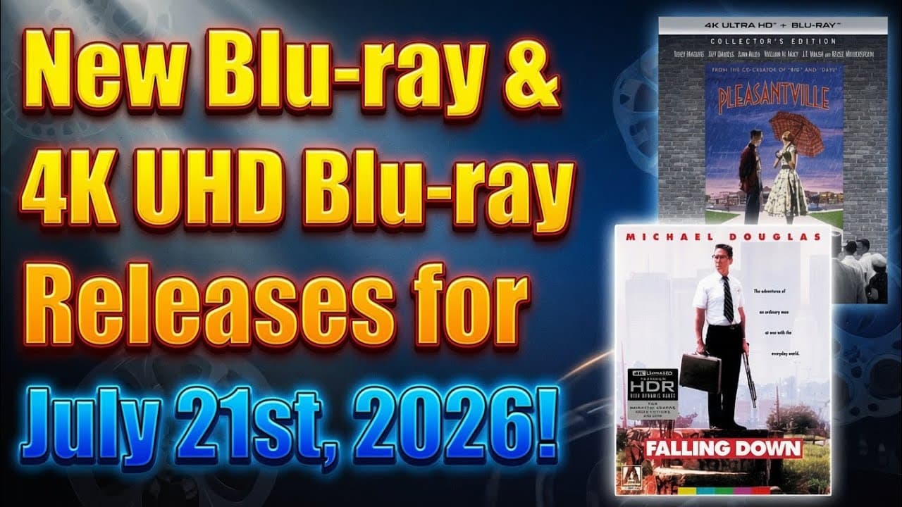 New Blu-ray & 4K UHD Blu-ray Releases for July 21st, 2026!