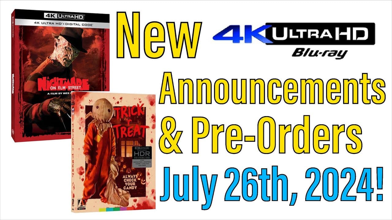 New 4K UHD Blu-ray Announcements & Pre-Orders for July 26th, 2024!