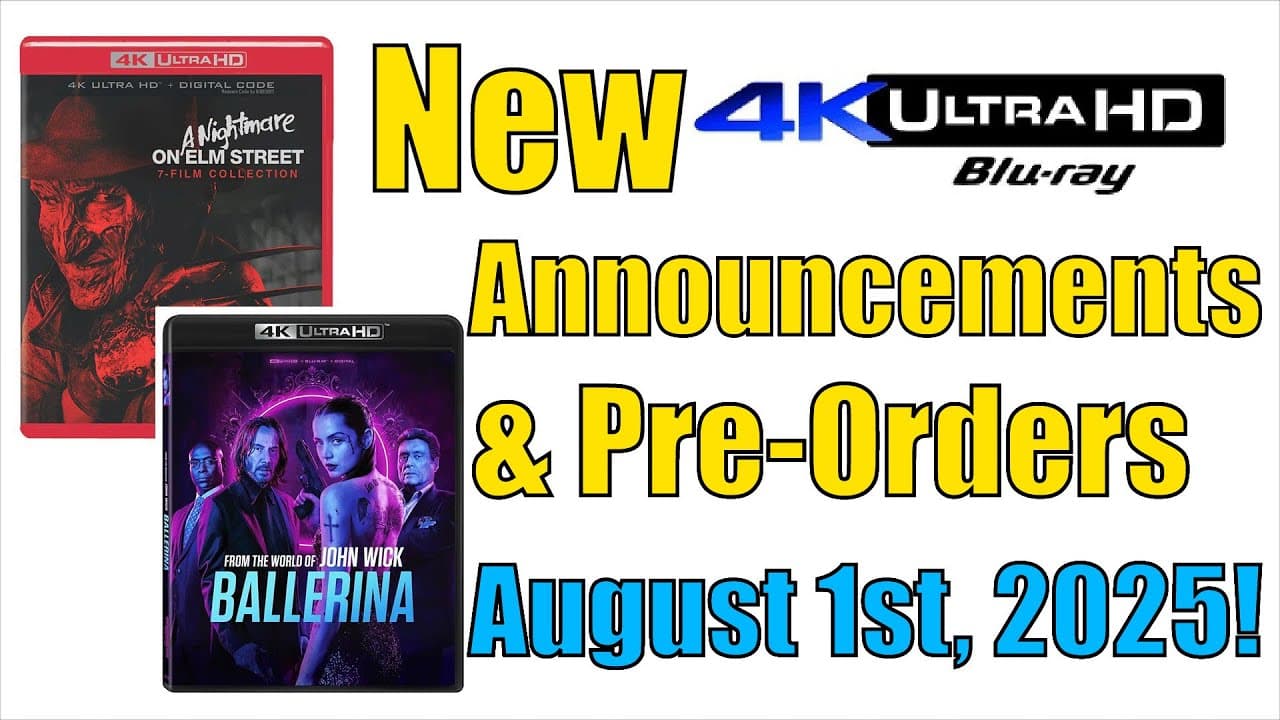 New 4K UHD Blu-ray Announcements & Pre-Orders for August 1st, 2025!